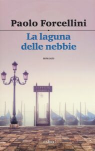 La nebbia delle lagune. Libro.