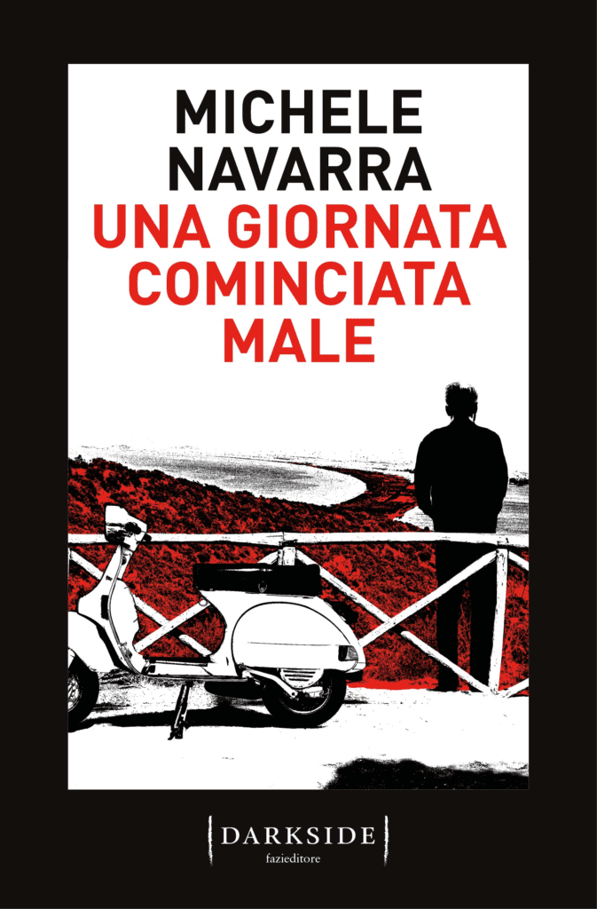 UNA  GIORNATA  COMINCIATA  MALE - MICHELE  NAVARRA