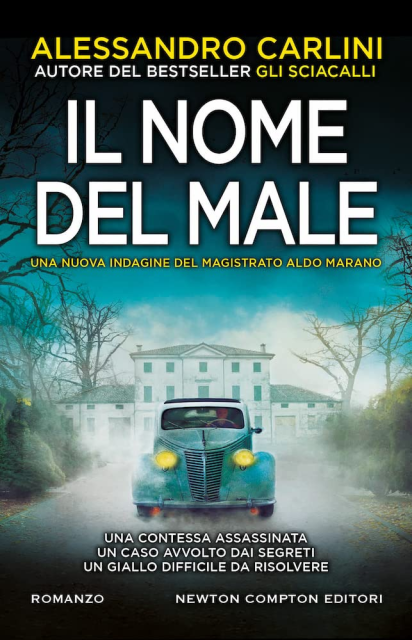 <strong>Il nome del male – Una nuova indagine del magistrato Aldo Marano (Alessandro Carlini)</strong>