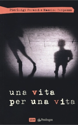 Una vita per una vita. Libro.